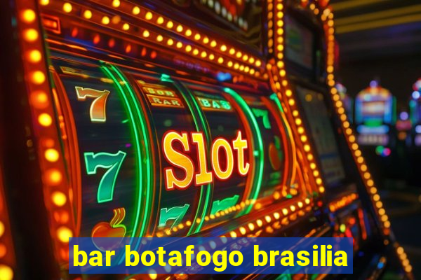 bar botafogo brasilia